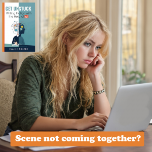 Unhappy woman writer with text that says, "Scene not coming together?"