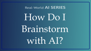 How Do I Brainstorm With AI? This is the Trick